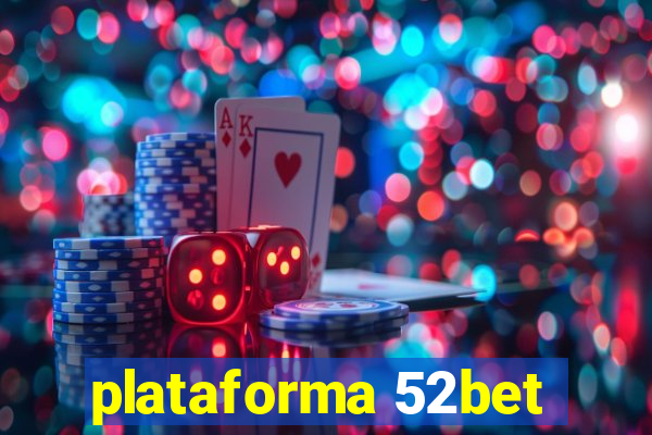 plataforma 52bet